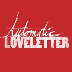 Automatic Loveletter : Automatic Loveletter Automatic Loveletter : Automatic Loveletter